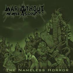 War Without Reason : The Nameless Horror